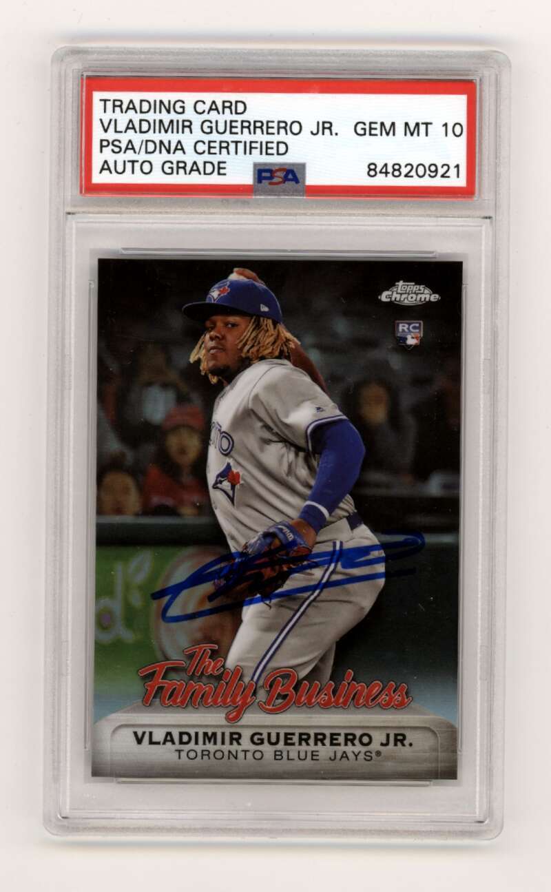 Vladimir Guerrero Jr. 2019 Topps Chrome The Family Business Signed PSA 10 Auto0