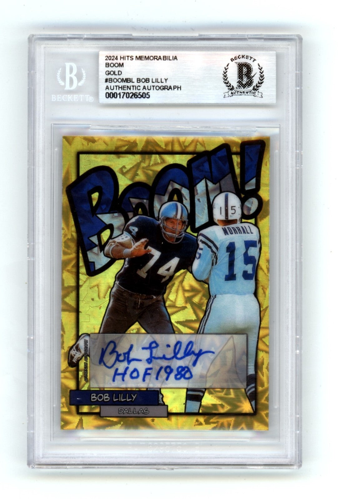 Bob Lilly 2024 Hits Memorabilia BOOM Gold #/10 Signed BGS BAS Auto HOF 1980 Insc0