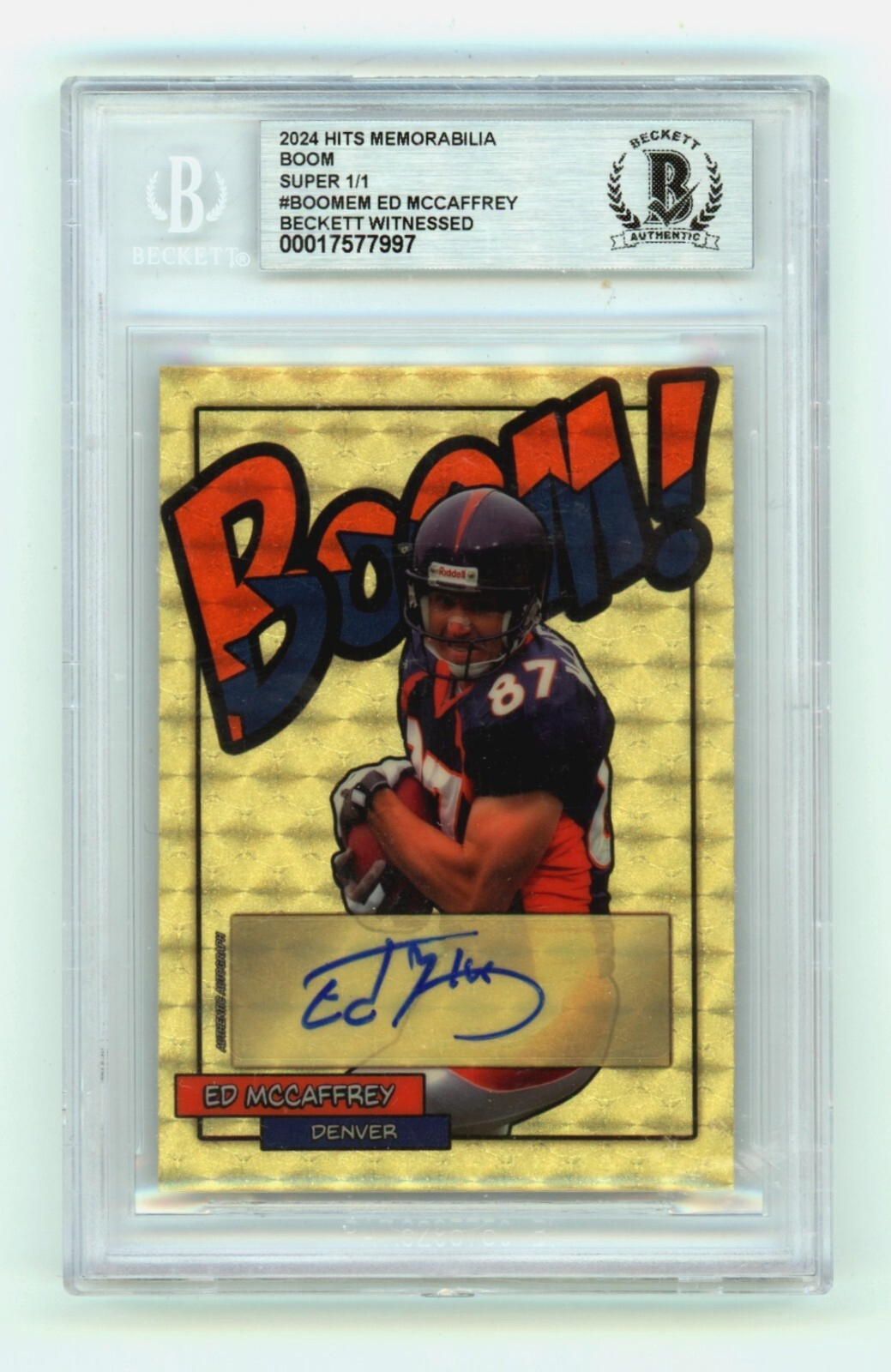 Ed McCaffrey 2024 Hits Memorabilia BOOM Super 1/1 Signed BGS BAS Auto Denver0
