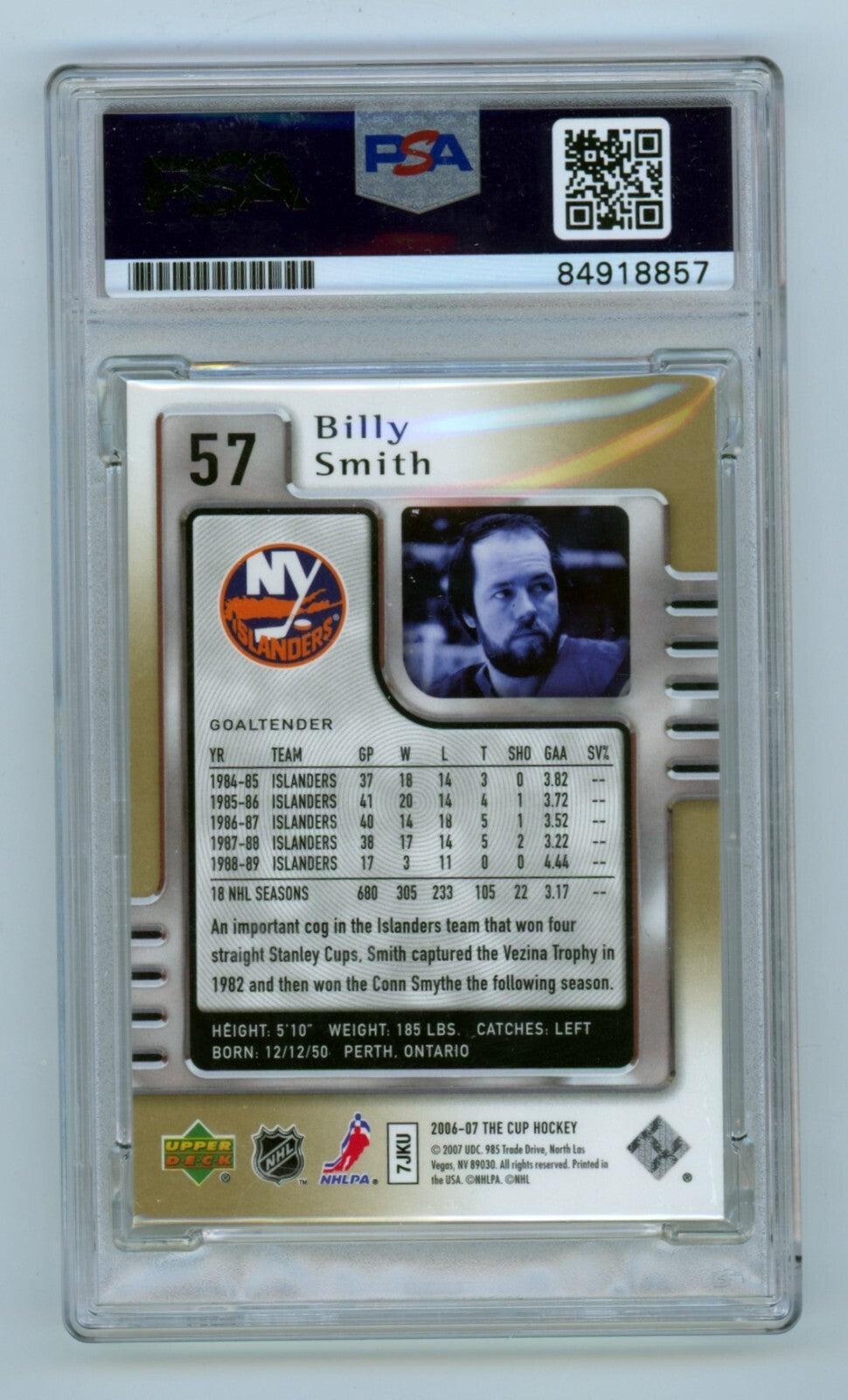Billy Smith 2006-07 Upper Deck The Cup #57 Signed #9/25 PSA Authentic Auto1