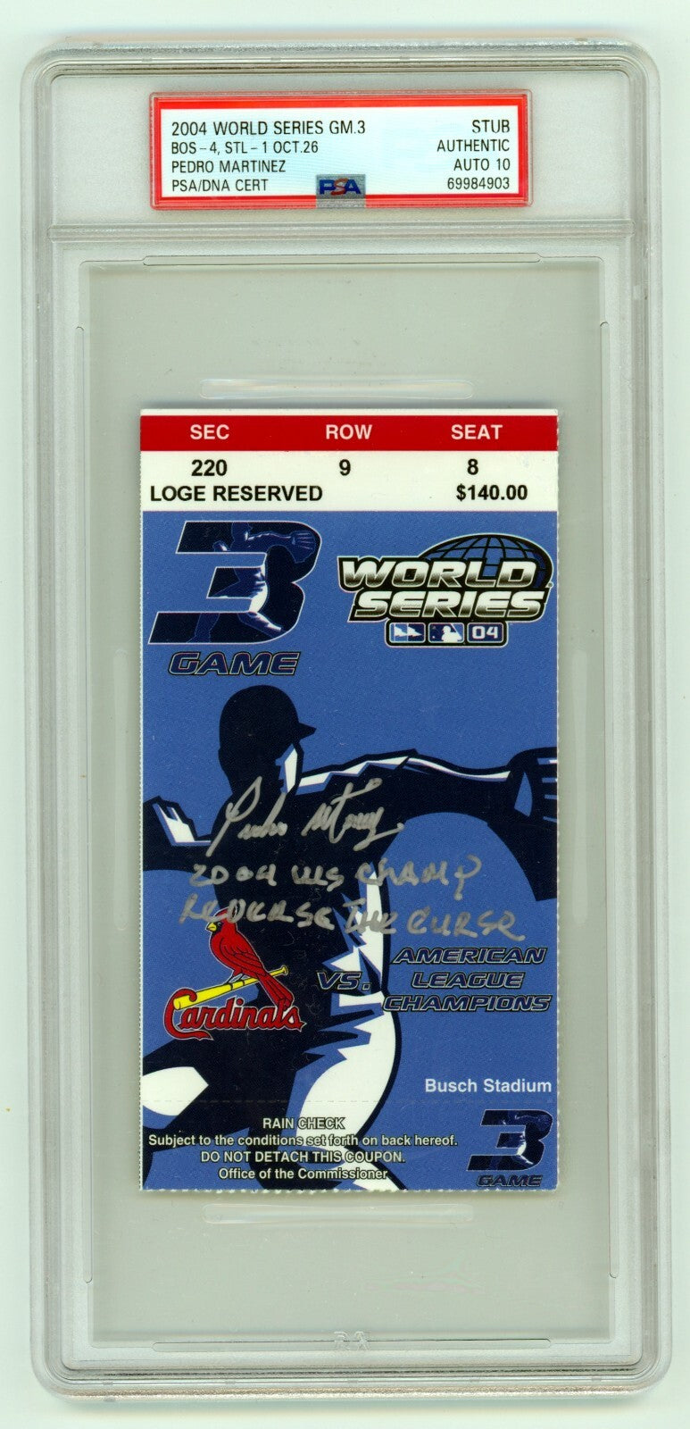 Pedro Martinez Signed 2004 World Series Game 3 Ticket w/ 2 Insc. PSA 10 Auto0