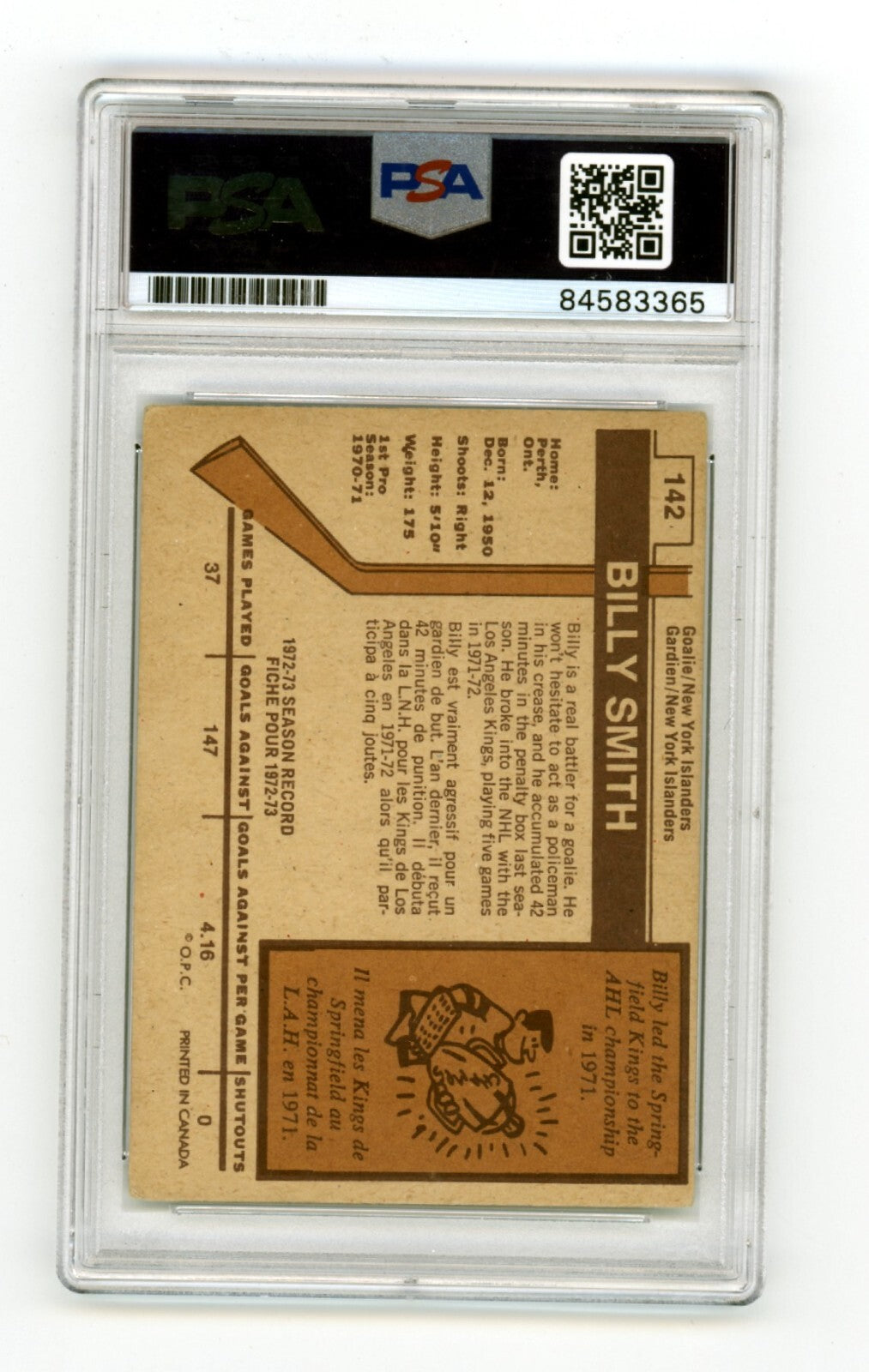 Billy Smith 1973-74 O-Pee-Chee OPC Rookie RC Signed HOF + SC Champs Insc. PSA 102