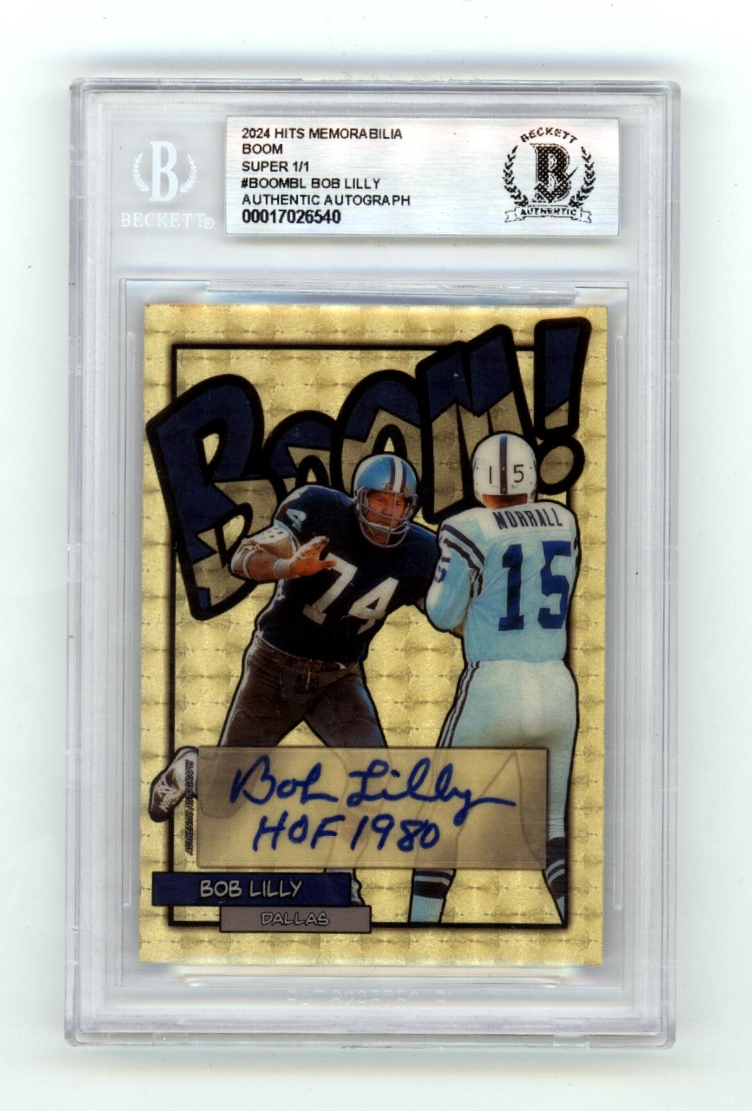 Bob Lilly 2024 Hits Memorabilia BOOM Super 1/1 Signed BGS BAS Auto HOF 1980 Insc0