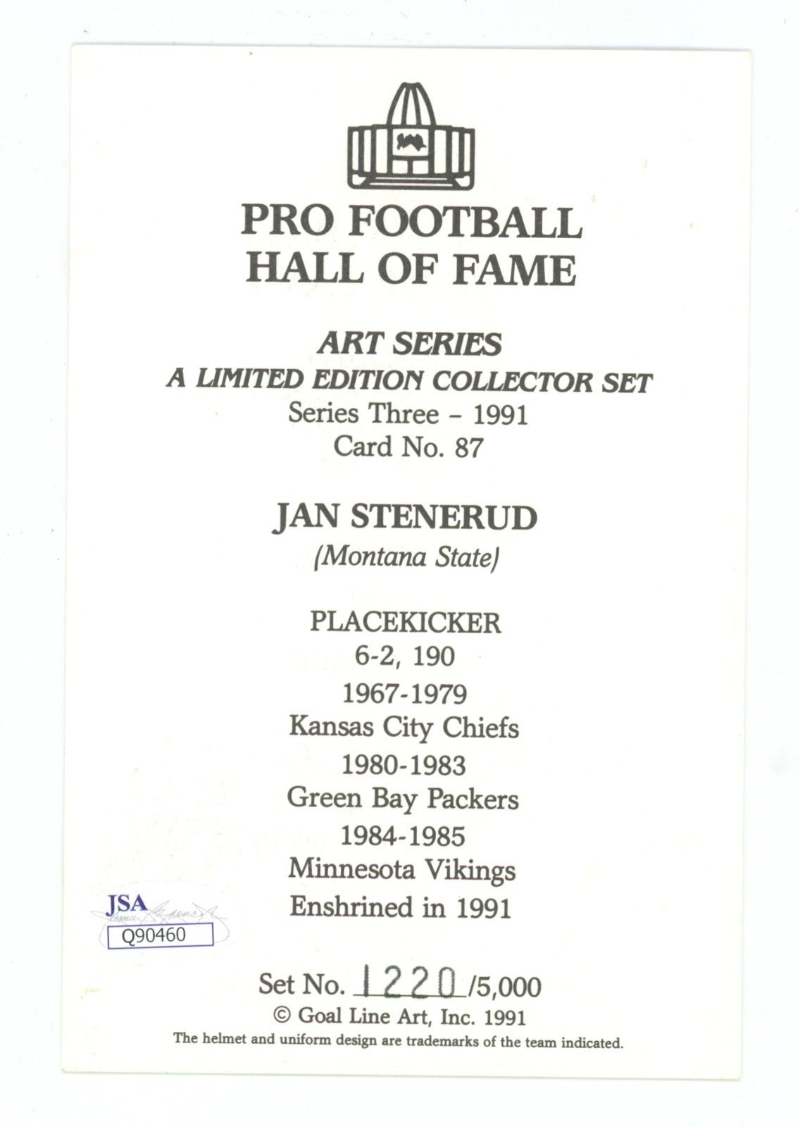 Jan Stenerud Signed Pro Football HOF GLAC Goal Line Art Card 1220/5000 JSA COA1