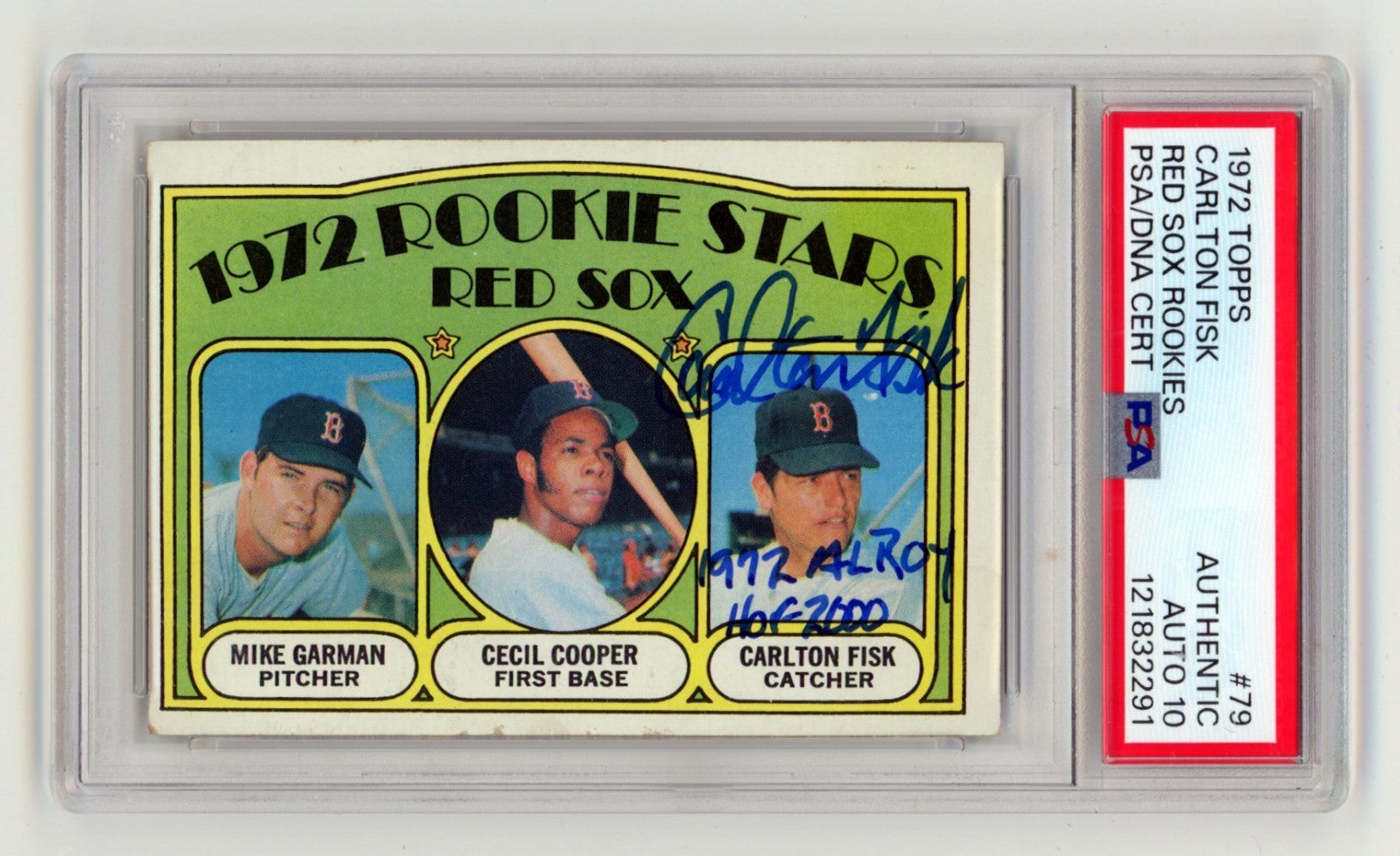 Carlton Fisk 1972 Topps #79 Signed Rookie RC w/ 1972 AL ROY HOF 2000 PSA 10 Auto0